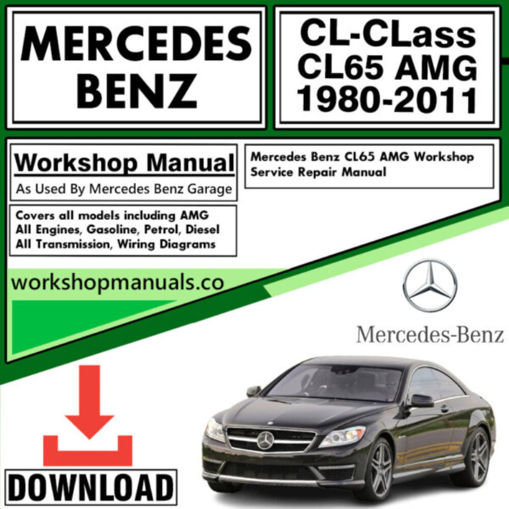 Mercedes CL-Class CL65 AMG Workshop Repair Manual Download 1980-2011