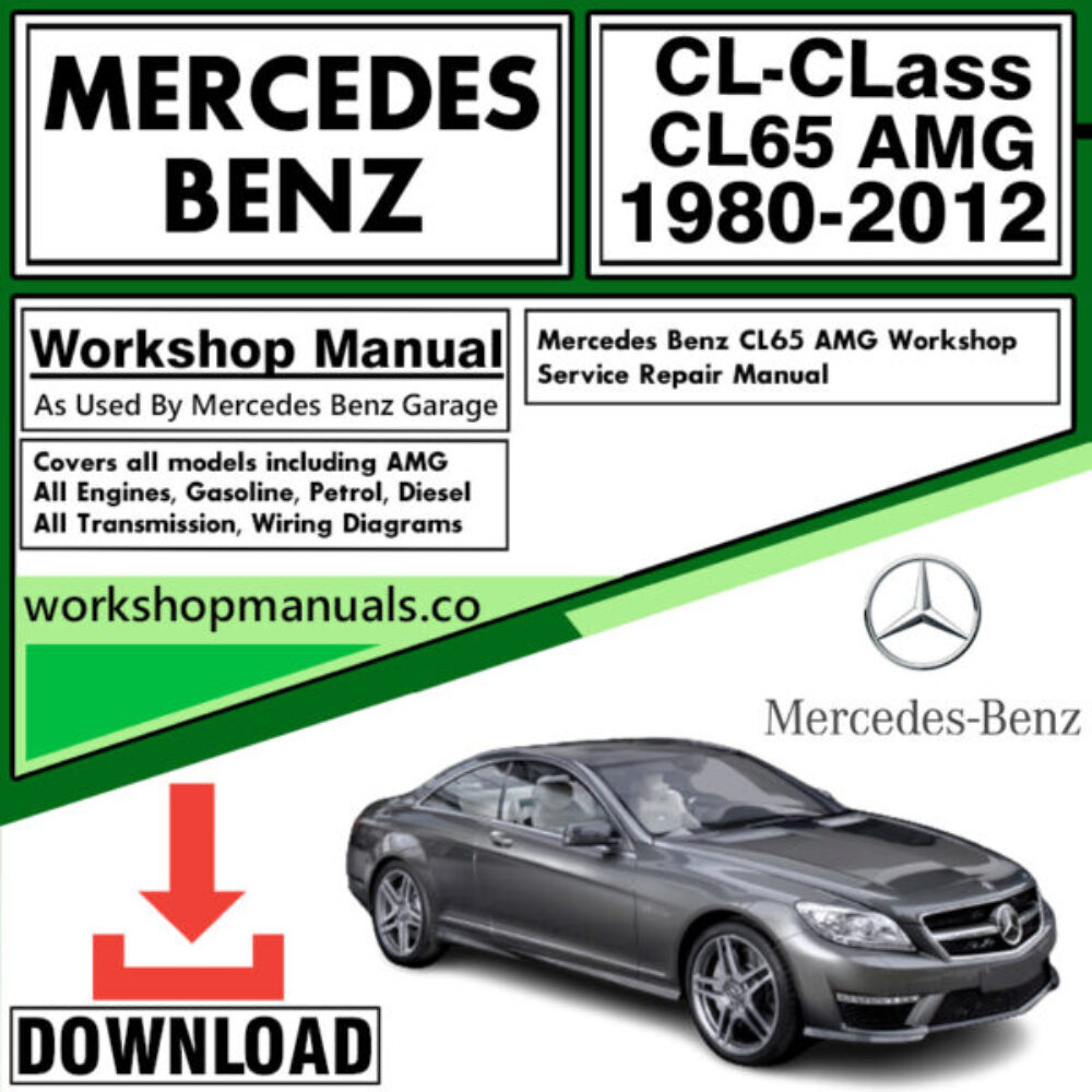 Mercedes CL-Class CL65 AMG Workshop Repair Manual Download 1980-2012