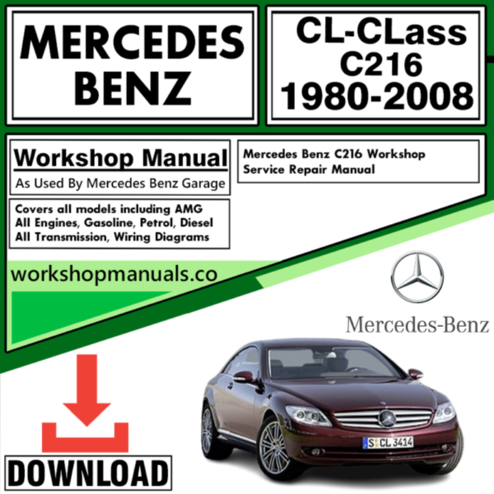 Mercedes CL-Class C216 Workshop Repair Manual Download 1980-2008