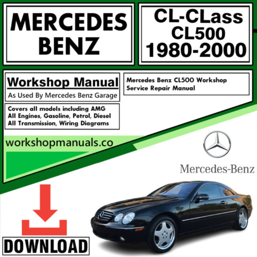Mercedes CL-Class CL500 Workshop Repair Manual Download 1980-2000