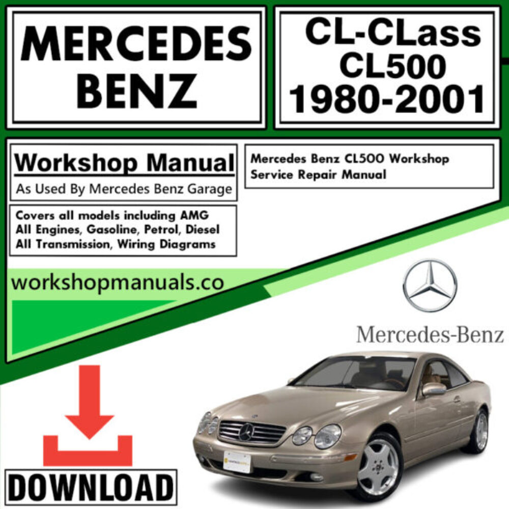 Mercedes CL-Class CL500 Workshop Repair Manual Download 1980-2001