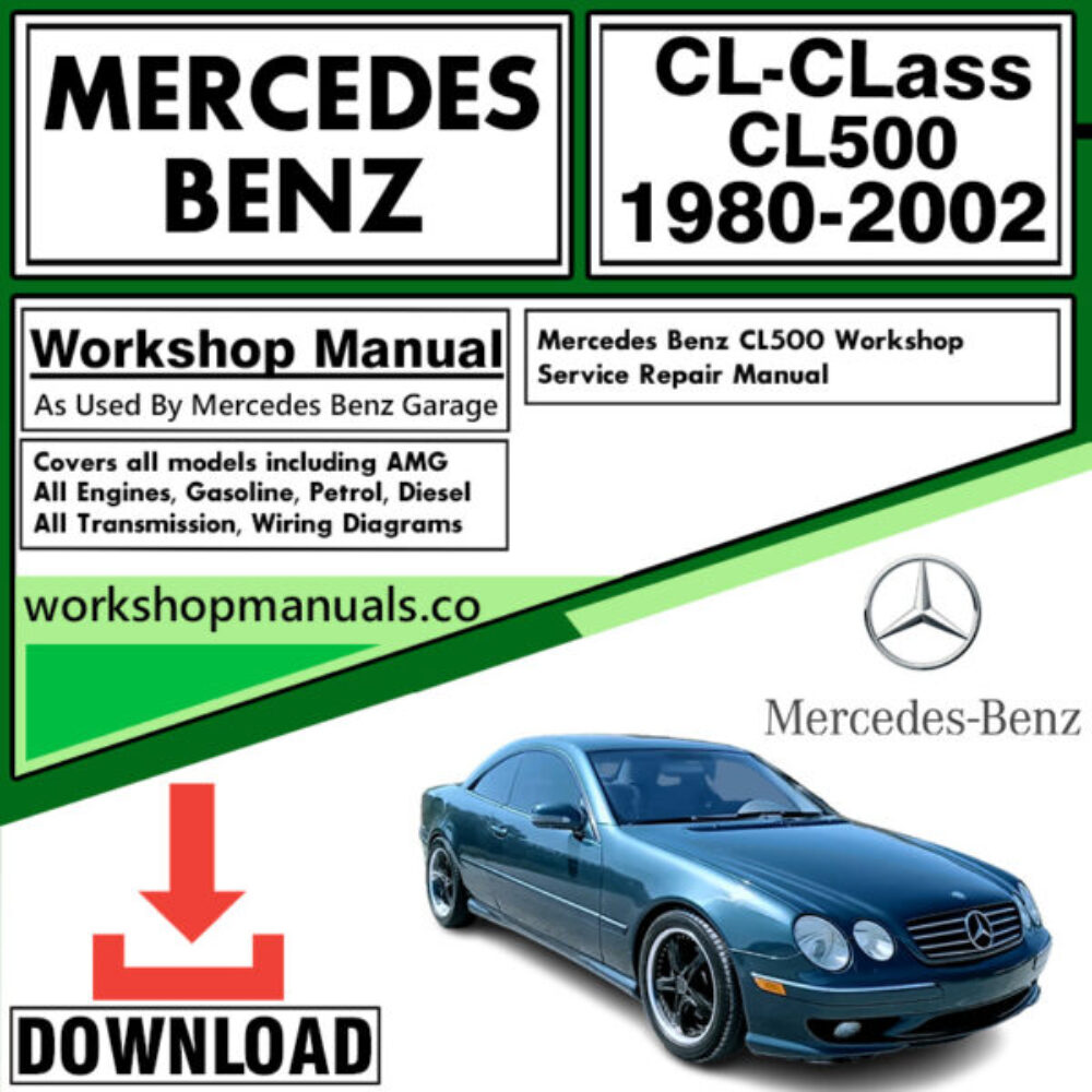 Mercedes CL-Class CL500 Workshop Repair Manual Download 1980-2002