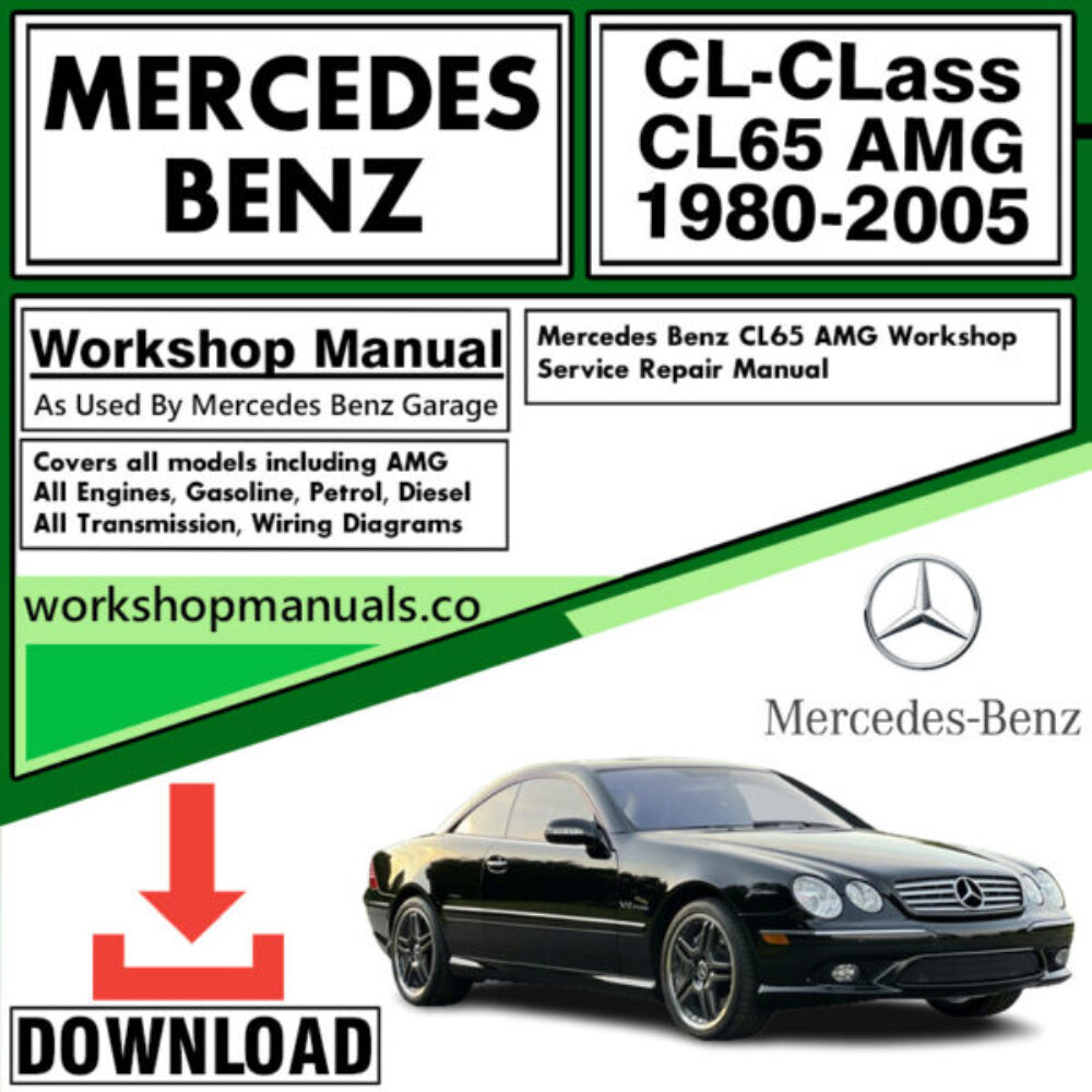 Mercedes CL-Class CL65 AMG Workshop Repair Manual Download 1980-2005