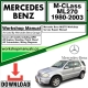 Mercedes M-Class ML270 Workshop Repair Manual Download 1980-2003