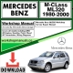 Mercedes M-Class ML320 Workshop Repair Manual Download 1980-2000