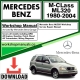 Mercedes M-Class ML320 Workshop Repair Manual Download 1980-2004
