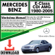 Mercedes E-Class CDI AMG Workshop Repair Manual Download 1980-2005