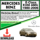 Mercedes E-Class E350 AMG Workshop Repair Manual Download 1980-2006