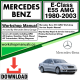 Mercedes E-Class E55 AMG Workshop Repair Manual Download 1980-2003