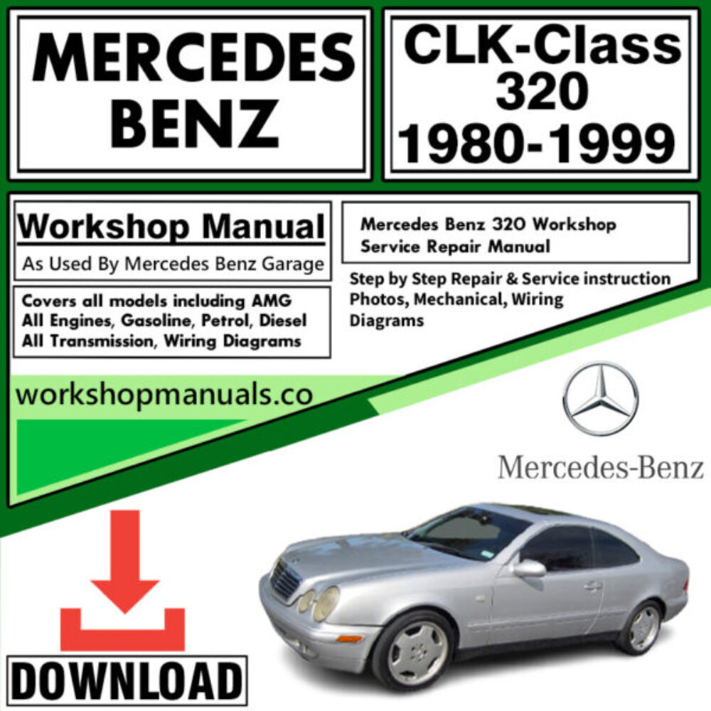 Mercedes CLK-Class 320 Workshop Repair Manual Download 1980-1999