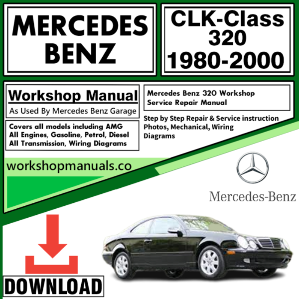 Mercedes CLK-Class 320 Workshop Repair Manual Download 1980-2000