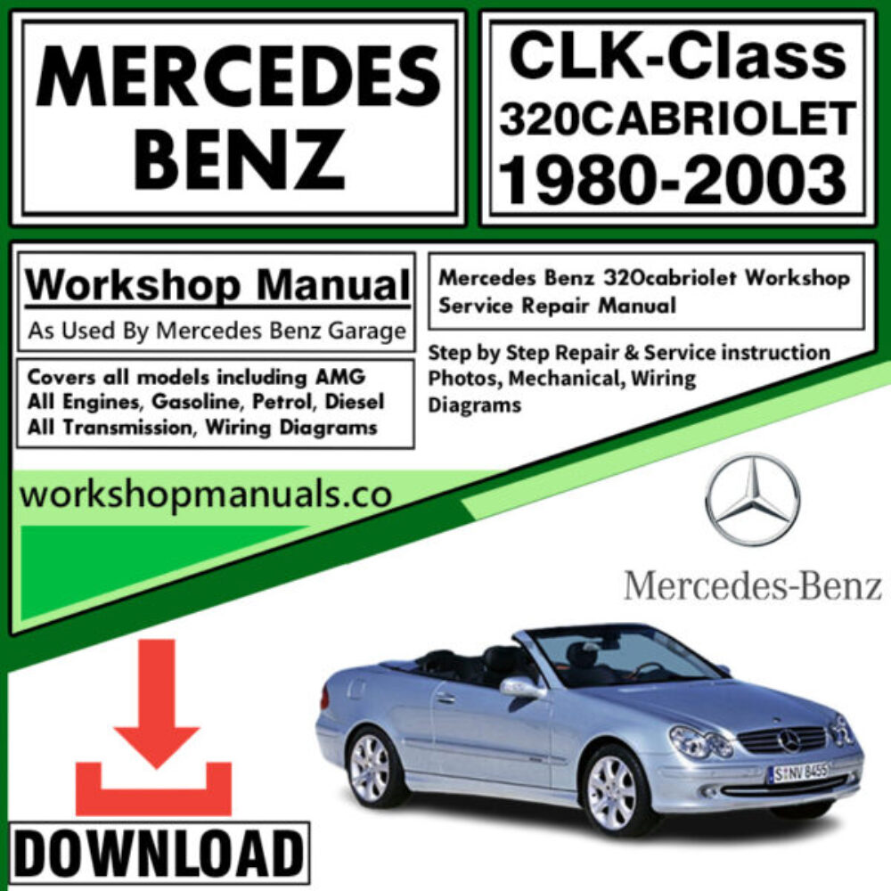 Mercedes CLK-Class 320 Cabriolet Workshop Repair Manual Download 1980-2003