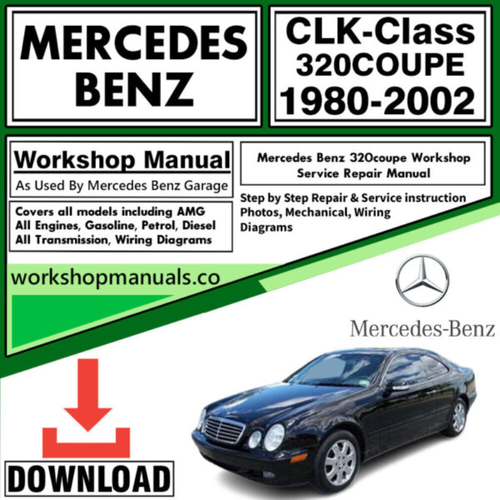 Mercedes CLK-Class 320 Coupe Workshop Repair Manual Download 1980-2002