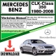 Mercedes CLK-Class 350 Workshop Repair Manual Download 1980-2008