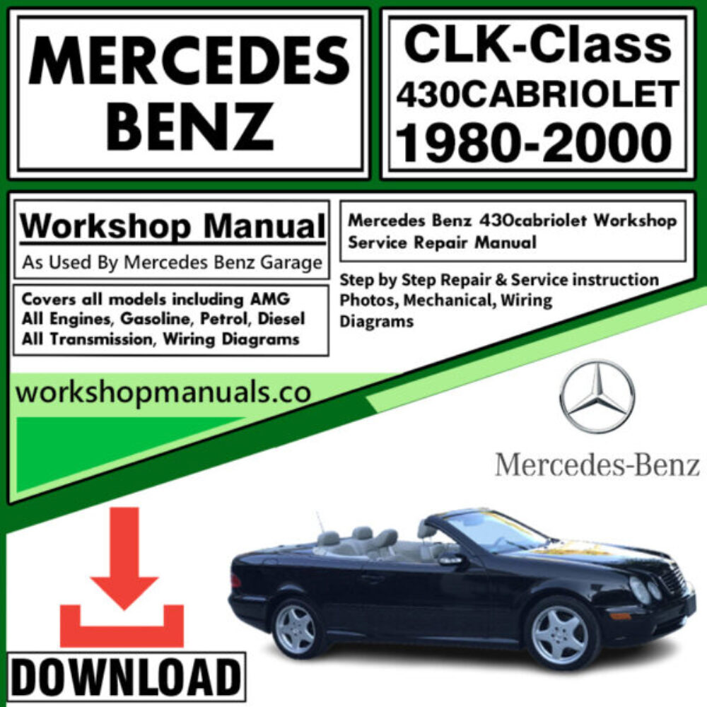 Mercedes CLK-Class 430 Cabriolet Workshop Repair Manual Download 1980-2000