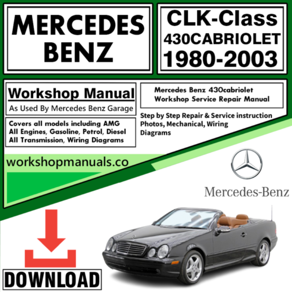 Mercedes CLK-Class 430 Cabriolet Workshop Repair Manual Download 1980-2003