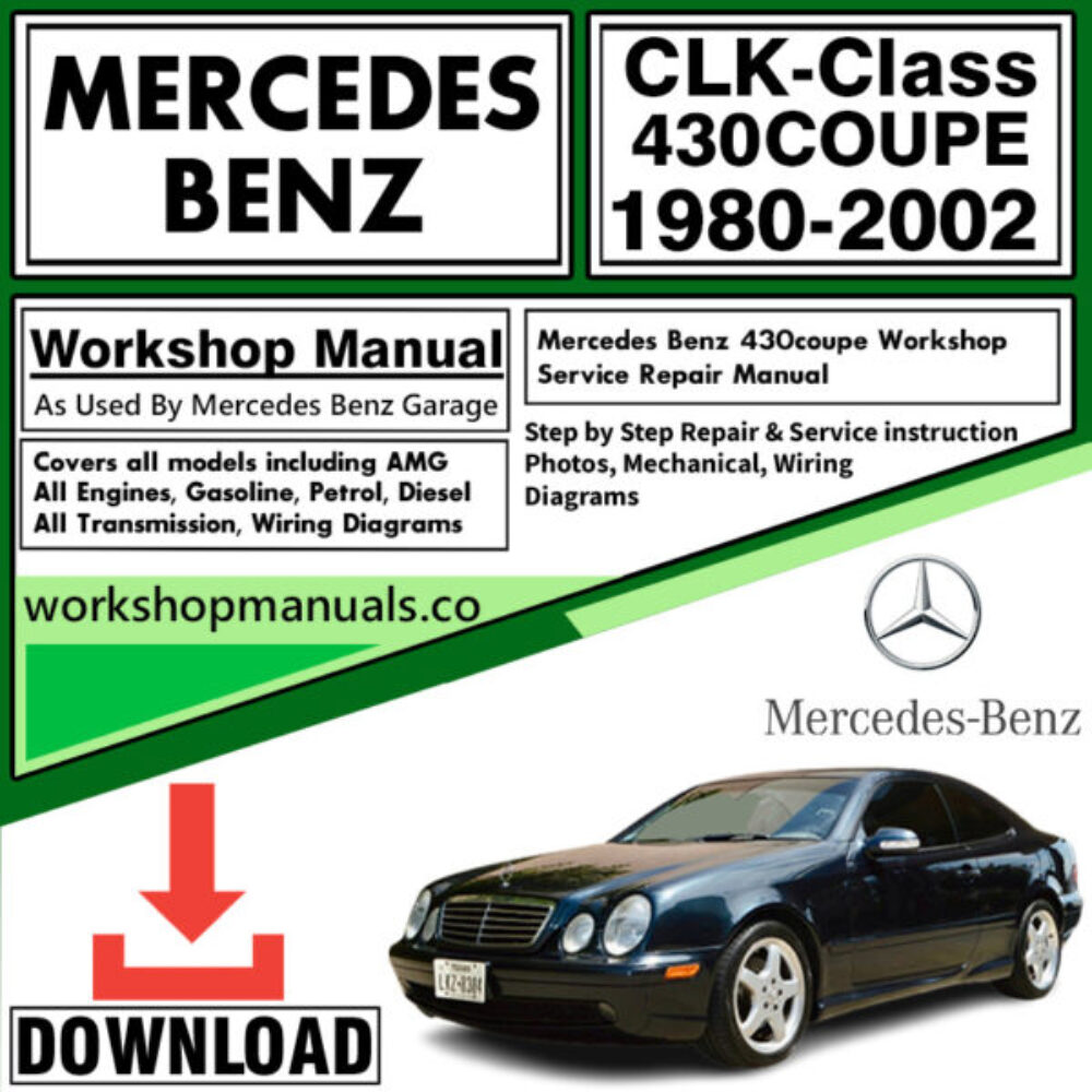 Mercedes CLK-Class 430 Coupe Workshop Repair Manual Download 1980-2002