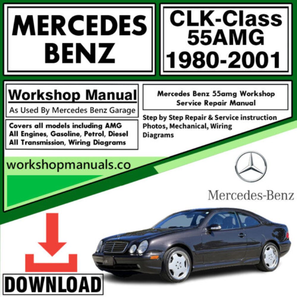 Mercedes CLK-Class 55AMG Workshop Repair Manual Download 1980-2001