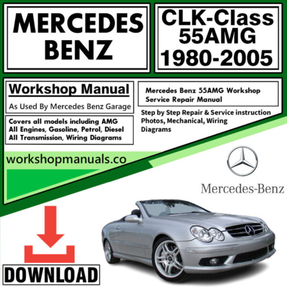 Mercedes CLK-Class 55AMG Workshop Repair Manual Download 1980-2005