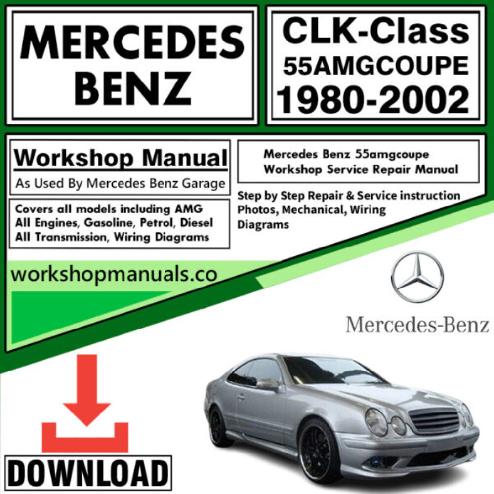 Mercedes CLK-Class 55 AMG Coupe Workshop Repair Manual Download 1980-2002