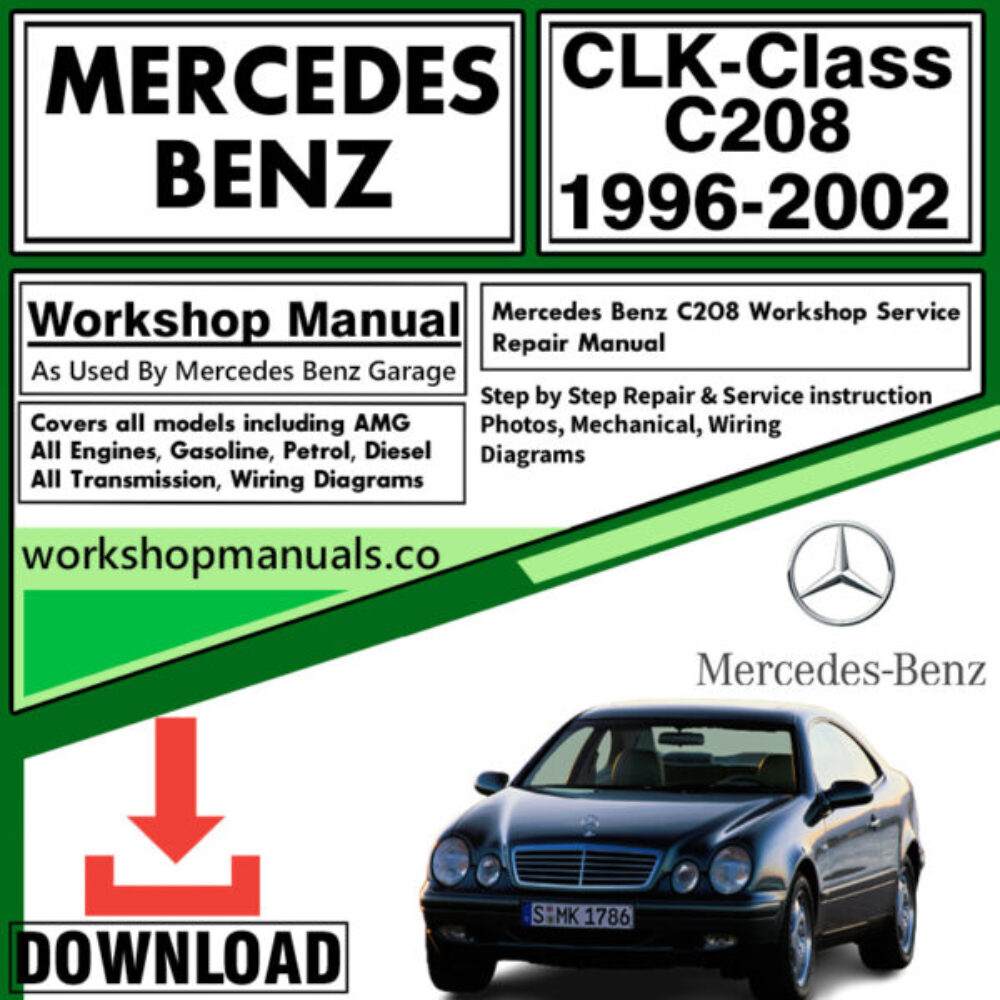 Mercedes CLK-Class C 208 Workshop Repair Manual Download 1996-2002