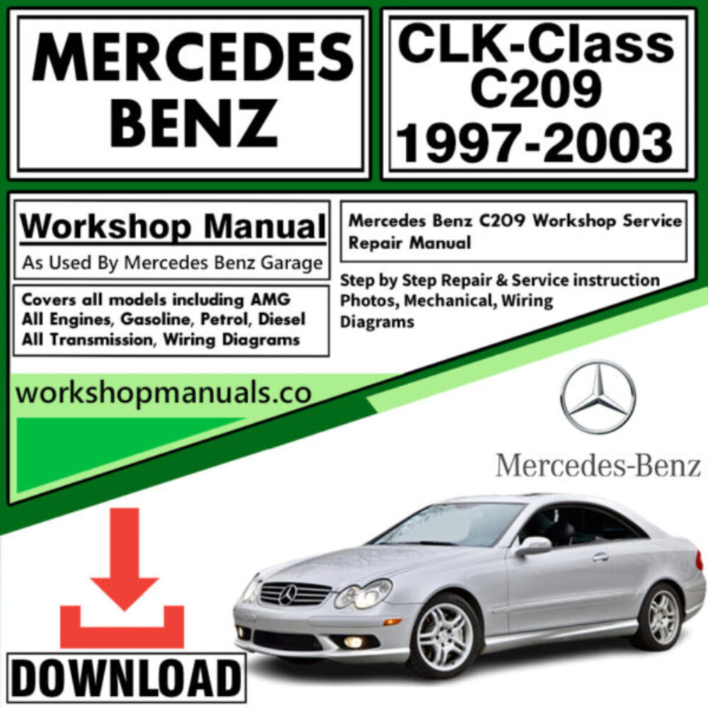 Mercedes CLK-Class C 209 Workshop Repair Manual Download 1997-2003