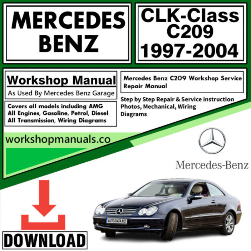 Mercedes CLK-Class C 209 Workshop Repair Manual Download 1997-2004