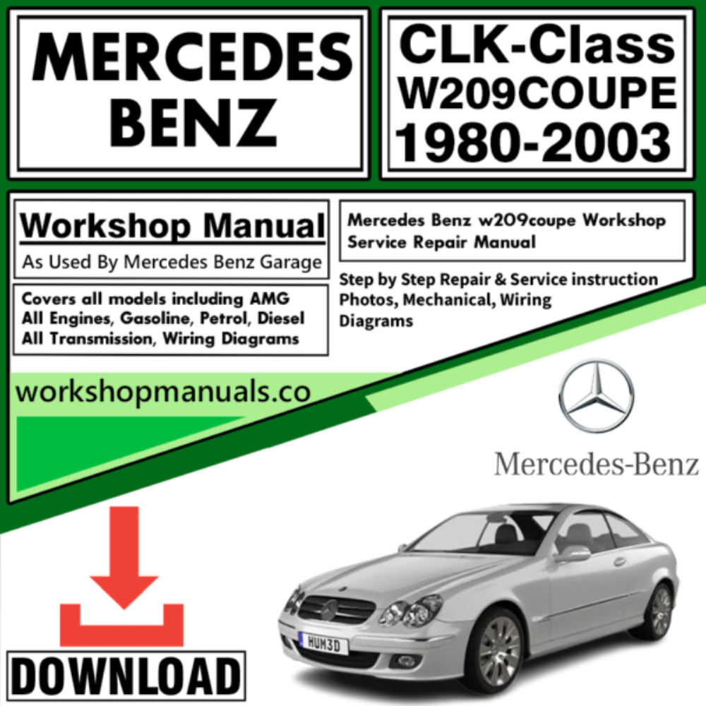 Mercedes CLK-Class W 209 Coupe Workshop Repair Manual Download 1980-2003