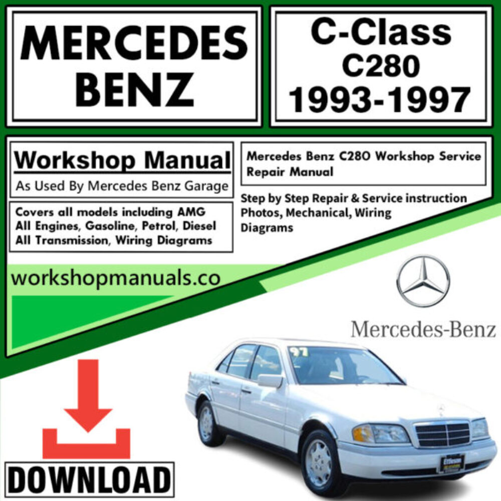 Mercedes C-Class C280 Workshop Repair Manual Download 1993-1997