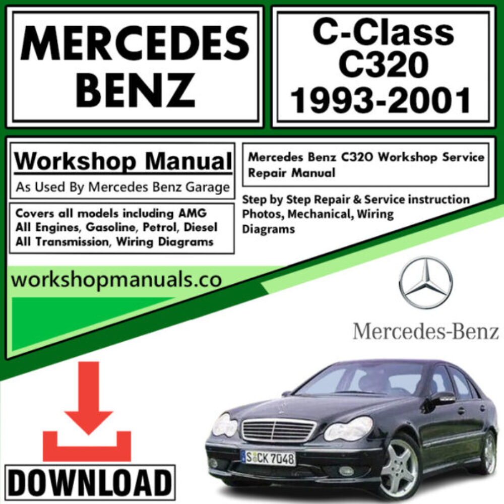Mercedes C-Class C320 Workshop Repair Manual Download 1993-2001