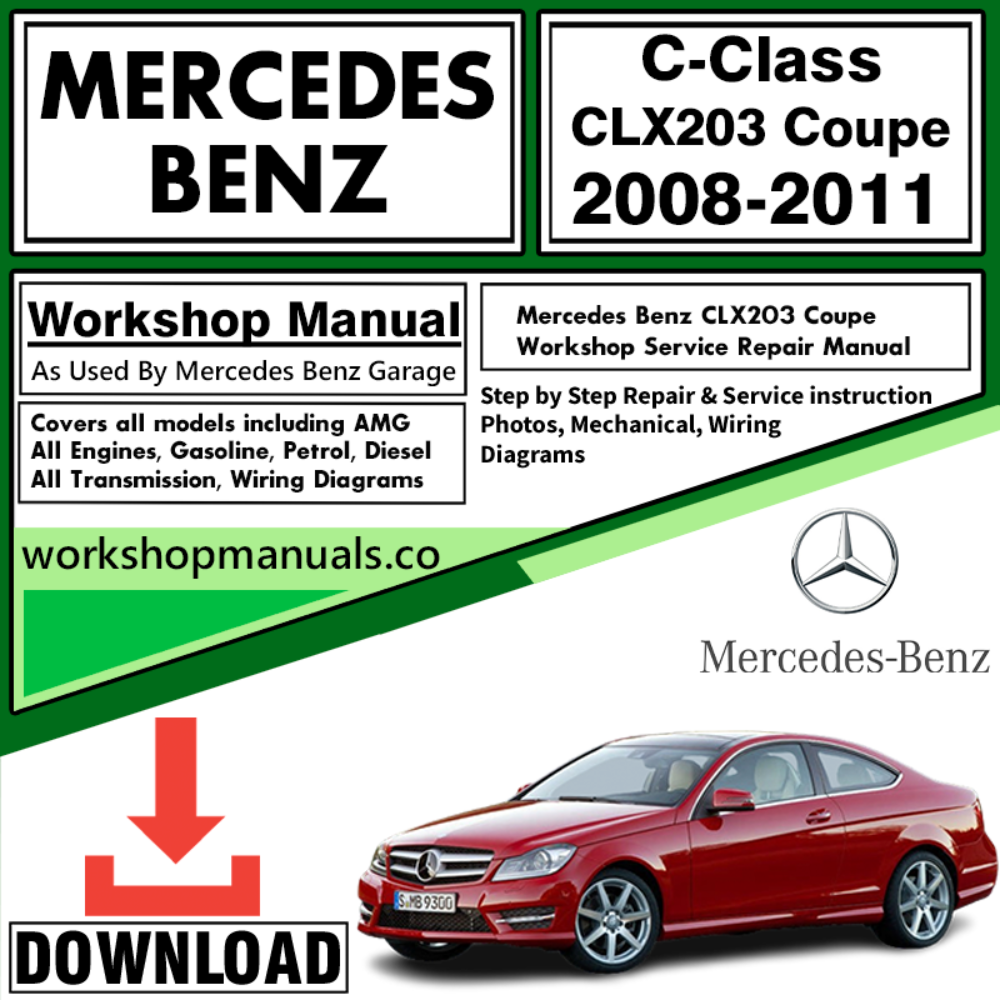 Mercedes C-Class CLX203 Coupe Workshop Repair Manual Download 2008-2011