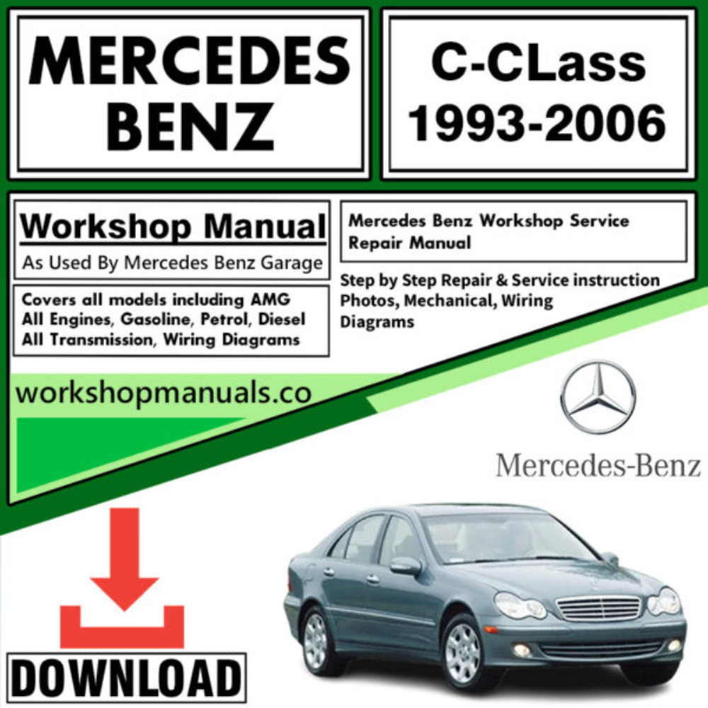 Mercedes C-Class Workshop Repair Manual Download 1993-2006