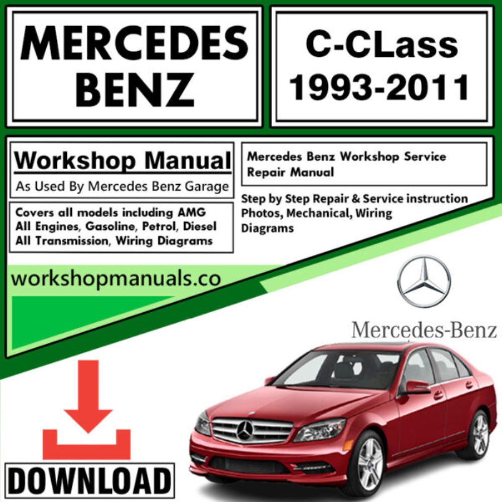 Mercedes C-Class Workshop Repair Manual Download 1993-2011