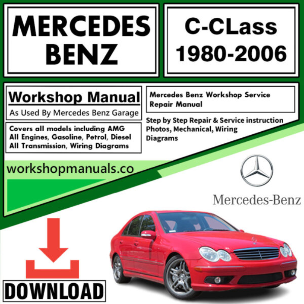 Mercedes C-Class Workshop Repair Manual Download 1980-2006