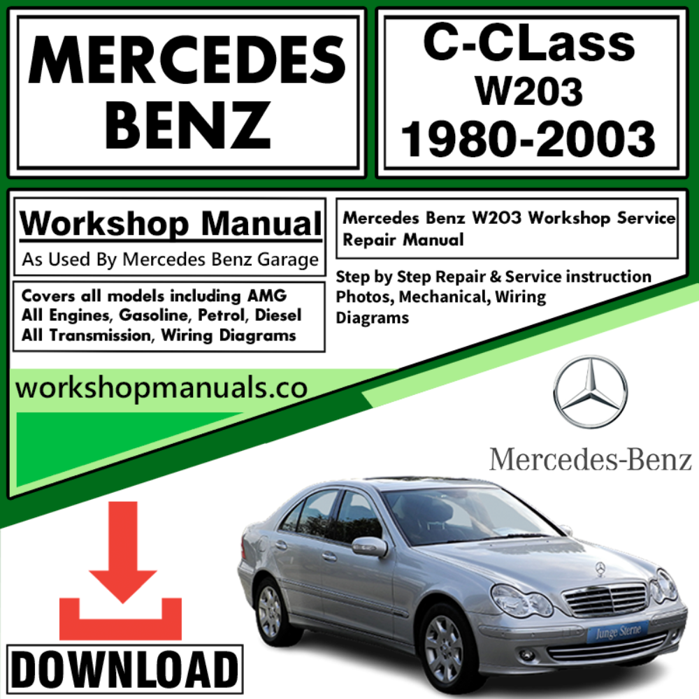 Mercedes C-Class W203 Workshop Repair Manual Download 1980-2003