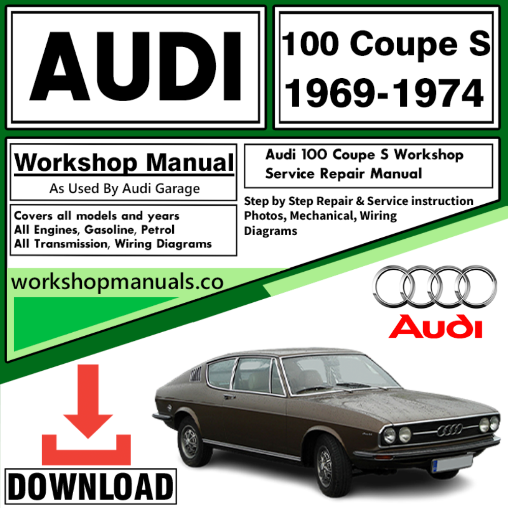 Audi 100 Coupe S Workshop Repair Manual Download 1969-1974