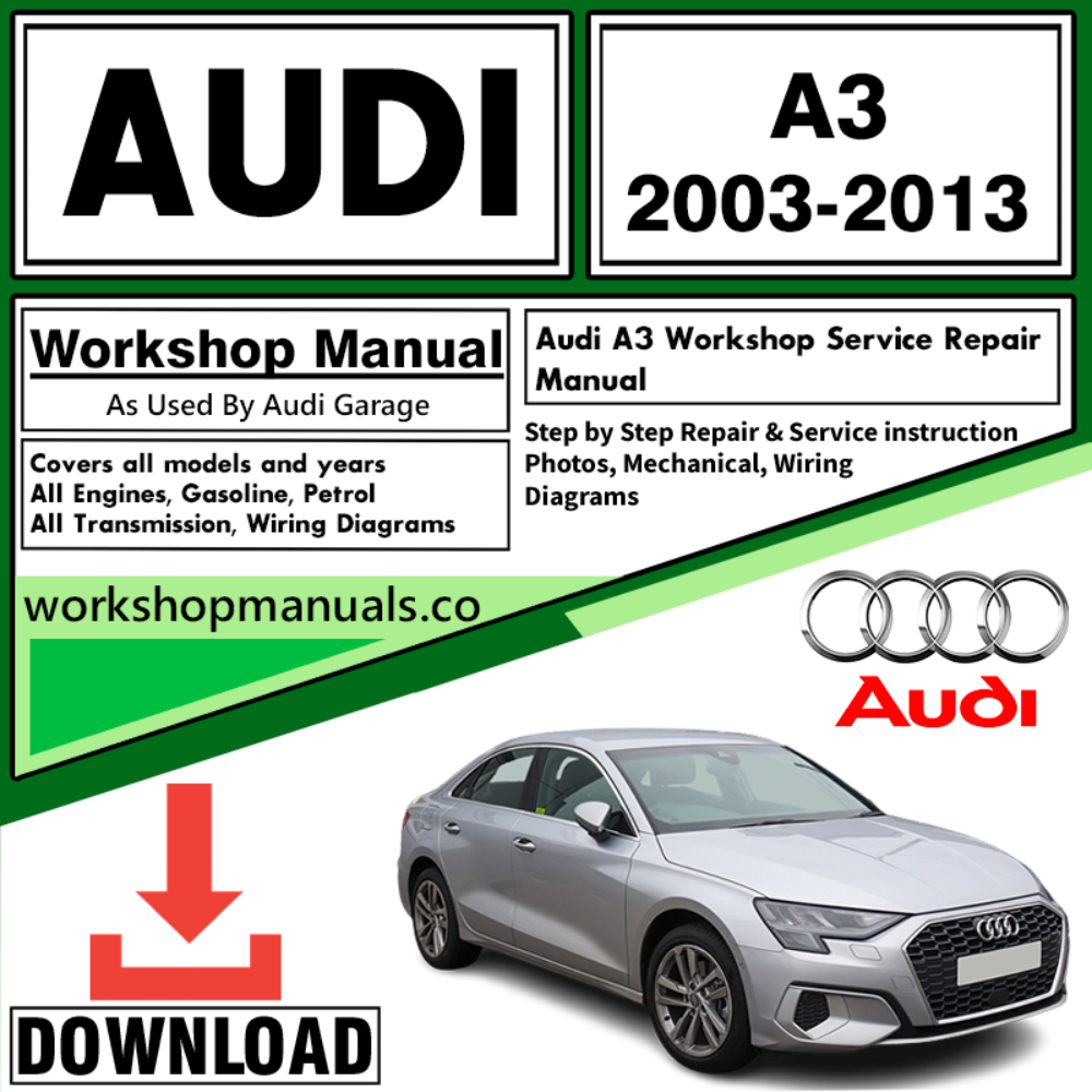 Audi A3 Workshop Repair Manual Download 2003-2013