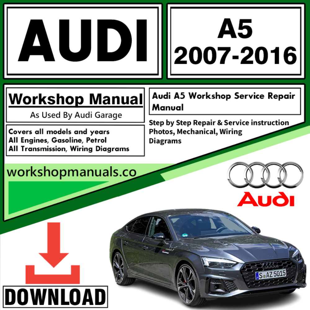 Audi A5 Workshop Repair Manual Download 2007-2016