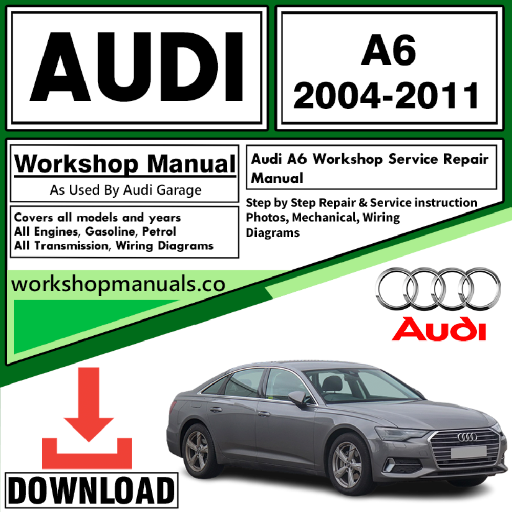Audi A6 Workshop Repair Manual Download 2004-2011