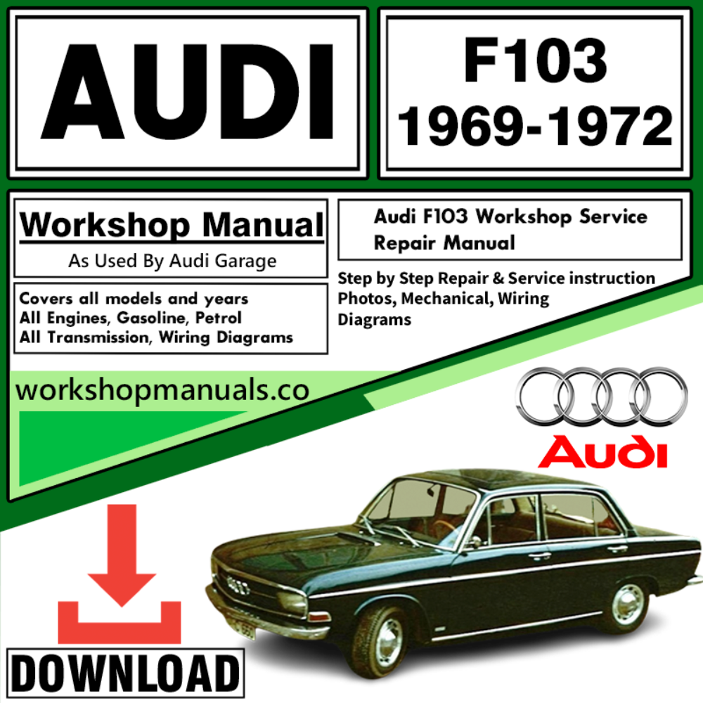 Audi F103 Workshop Repair Manual Download 1969-1972