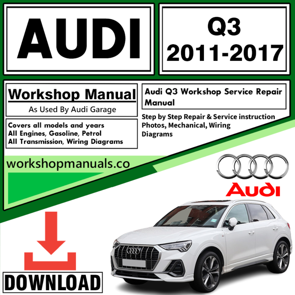 Audi Q3 Workshop Repair Manual Download 2011-2017