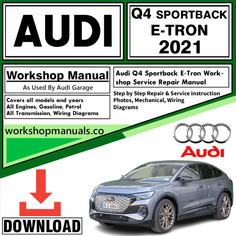 Audi Q4 Sportback E-Tron Workshop Repair Manual Download 2021