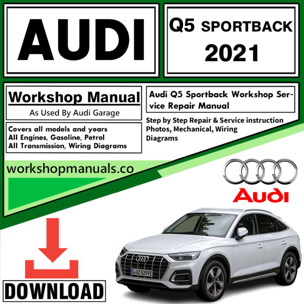 Audi Q5 Sportback Workshop Repair Manual Download 2021