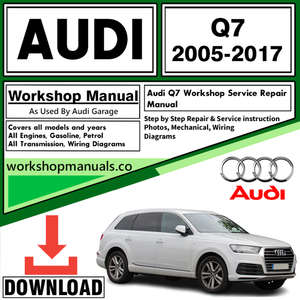Audi Q7 Workshop Repair Manual Download 2005-2017