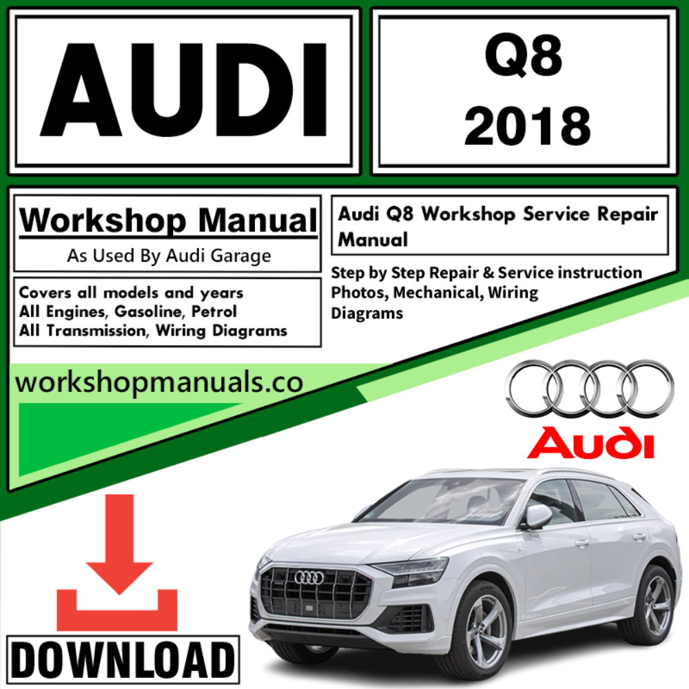 Audi Q8 Workshop Repair Manual Download 2018
