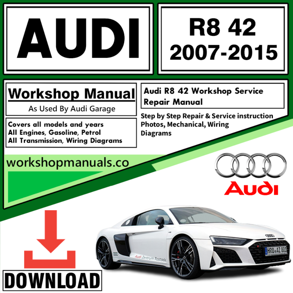 Audi R8 42 Workshop Repair Manual Download 2007-2015