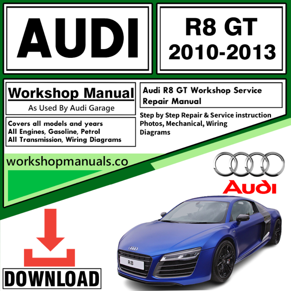 Audi R8 GT Workshop Repair Manual Download 2010-2013
