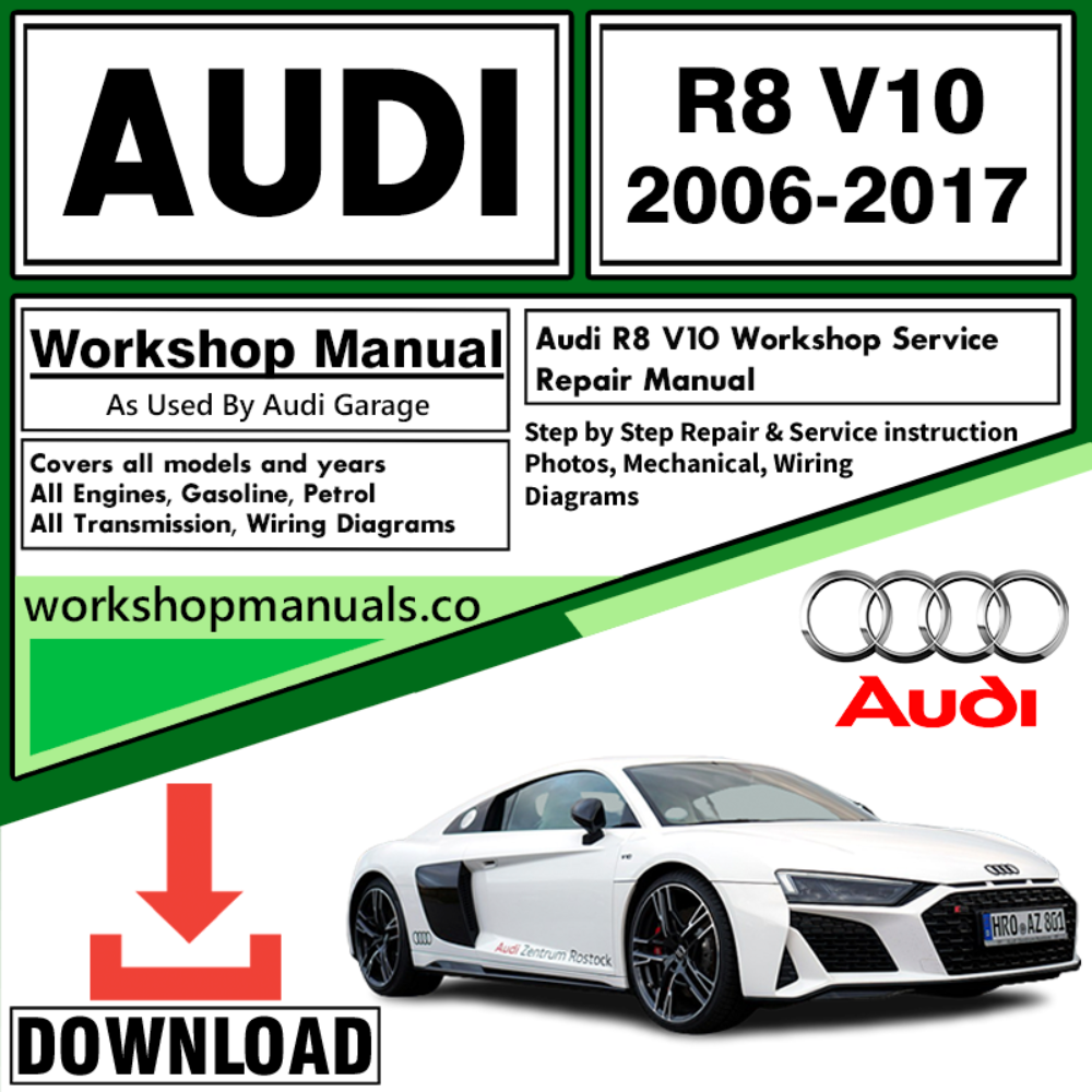 Audi R8 V10 Workshop Repair Manual Download 2006-2017