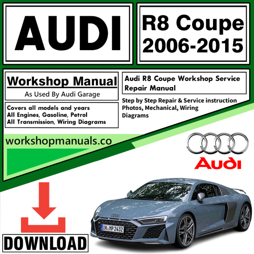 Audi R8 Coupe Workshop Repair Manual Download 2006-2015