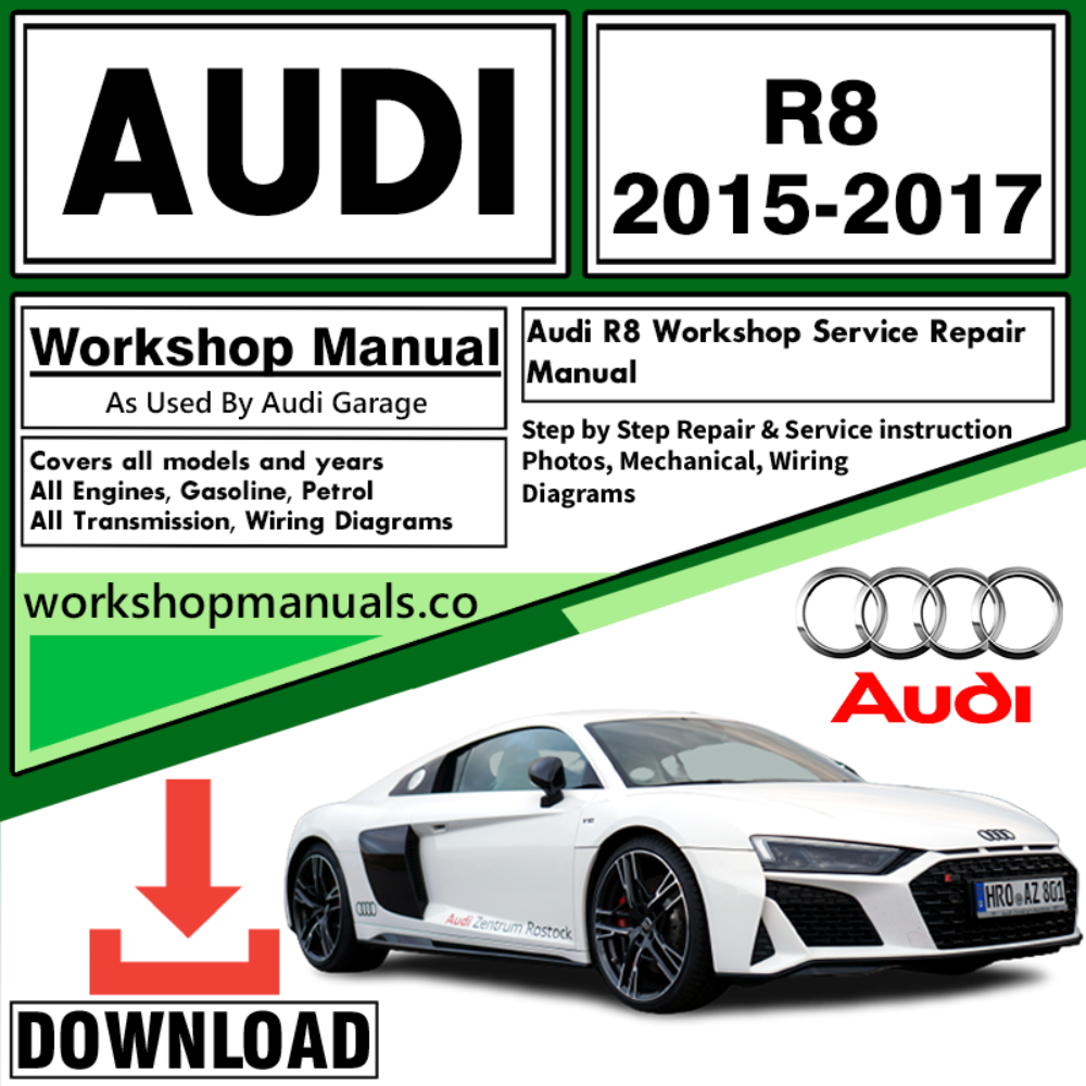Audi R8 Workshop Repair Manual Download 2015-2017